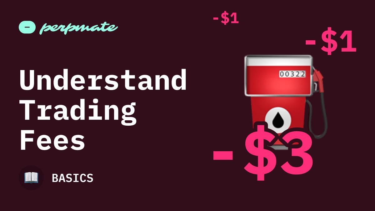 Understanding trading fees on perpetual DEXs